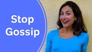 How To Stop Gossiping | Become Socially Savvy [2-Part Strategy]