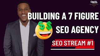 Behind A 7 Figure SEO Agency by Joshua George - SEO Stream #1