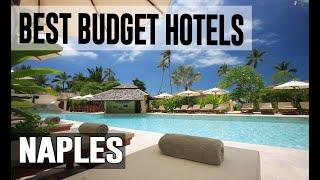 Cheap and Best Budget Hotels in Naples , Italy