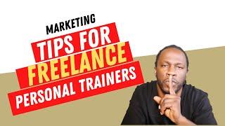 Marketing Tips For Freelance Personal Trainers / Nutrition Coach - Joel Levia