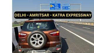 Delhi Katra expressway update | Delhi to Amritsar | Delhi to Jammu Srinagar | Delhi to Katra by Road