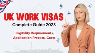 UK Work Visas 101 - Requirements, Documents, and Tips