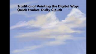 Traditional Painting the Digital Way: Quick Studies: Puffy Clouds