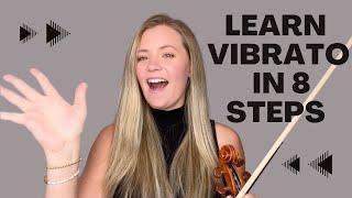 Learn Vibrato in 8 Steps | Violin Vibrato Tutorial