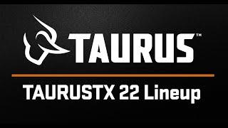 TaurusTX™ 22 Lineup: Features & Models Breakdown