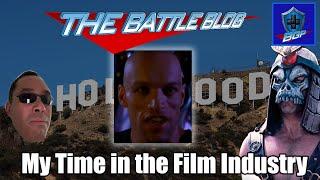 My Time in the Film Industry - The Battle Blog