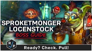 Sprocketmonger Lockenstock Boss Guide - Liberation of Undermine - Heroic/Normal - 11.1