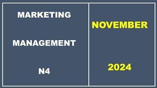 MARKETING MANAGEMENT N4 NOVEMBER 2024 QUESTION 1 MULTIPLE CHOICE