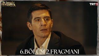 Bir Zamanlar İstanbul 6. Bölüm 2. Fragmanı @trt1