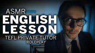 Personal English Tutor ASMR | English as a Foreign Language Lesson Roleplay