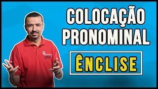 Português - Colocação Pronominal | Ênclise - Prof. Andresan Machado