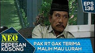 Pak RT Gak Terima Malih Mau Jadi Lurah – Neo Pepesan Kosong Eps 136