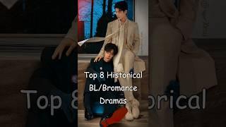 Top 8 Historical BL/Bromance Dramas #blrama #blseries #blseriestowatch #bl #bldrama