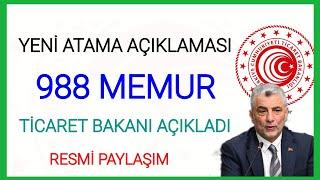 YENİ ATAMA AÇIKLAMASI GELDİTİCARET BAKANLIĞI 988 YENİ ALIM KARARIBAŞVURUYA AÇILAN KADROLAR HANGİSİ