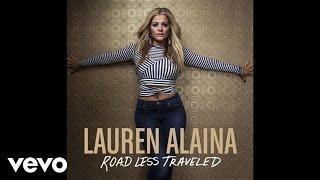 Lauren Alaina - Road Less Traveled (Official Audio Video)