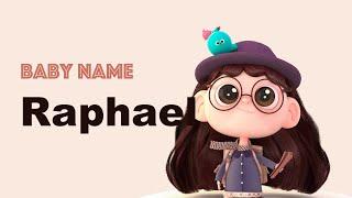 Raphael - Boy Baby Name Meaning, Origin and Popularity