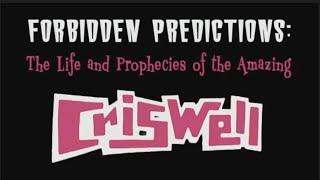 Criswell's Forbidden Predictions Demo