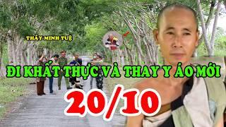 Tin 20/10 : thầy Minh Tuệ đi khất thực và thầy thay '' Y Áo '' mới , lên sóng VTV lần 3