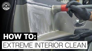 How To Extreme Interior Clean! - Chemical Guys