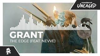 Grant - The Edge (feat. Nevve) [Monstercat Release]