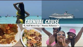 VLOG  5 Day Carnival Cruise | Half Moon Cay, Nassau Bahamas