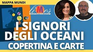 I signori degli oceani, la copertina e le carte di Laura Canali