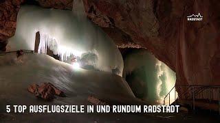 Die 5 TOP Ausflugsziele rund um Radstadt im österreichischen SalzburgerLand