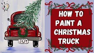 How to Paint a Christmas Truck | Step by Step Acrylic Painting Tutorial