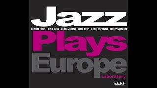 Maciej Garbowski – Improwizja #9 – JAZZ PLAYS EUROPE