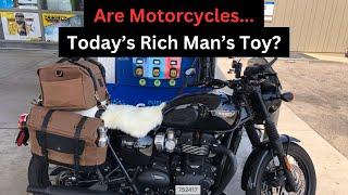 When did motorcycles become luxury fun transport? Remember, it was the mode of affordable transport