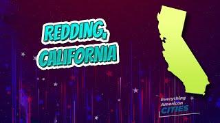 Redding, California ⭐️ AMERICAN CITIES ⭐️