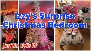 SURPRiSING IZZY with her Christmas Bedroom