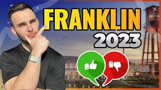 PROS & CONS OF LIVING IN FRANKLIN TENNESSEE PROS 2024 | LIVING IN FRANKLIN TENNESSEE IN 2024