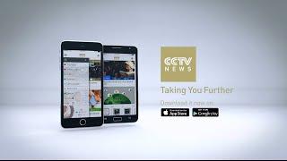 China like you’ve never seen it: New CCTVNews App