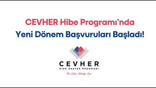 CEVHER Hibe Programı Başvuruları Başladı