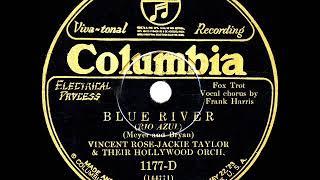 1927 Vincent Rose-Jackie Taylor Orch. - Blue River (Irving Kaufman, vocal)