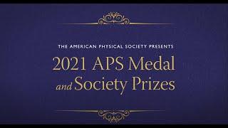 2021 APS Medal & Society Prizes Documentary