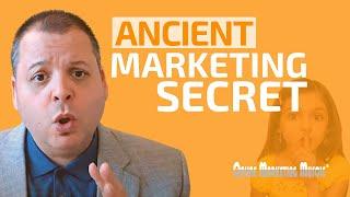 Ancient Marketing Secret That Exponentially Improves The Effectiveness of Your Message!