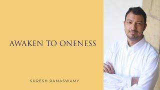 Awaken To Oneness | Guided Meditation with Suresh Ramaswamy