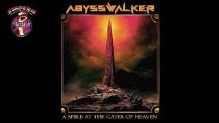 Abysswalker - A Spire At The Gates Of Heaven (2024)