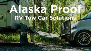 Alaska Proof - Our RV Tow Car Solutions