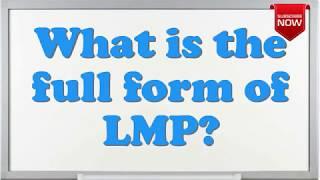 What is the full form of LMP?