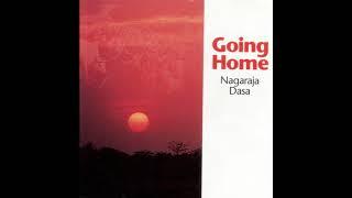 Nagaraja Dasa - Going Home