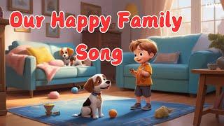 Our Happy Family Song | Family Members Song | SiSi Kids TV