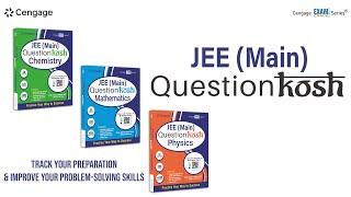 QuestionKosh | JEE Main | 2023 Edition | New Release | Cengage India | Cengage Digital App