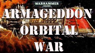 Armageddon Orbital War Warhammer 40k lore