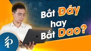 Có nên bắt đáy cổ phiếu hay không ?