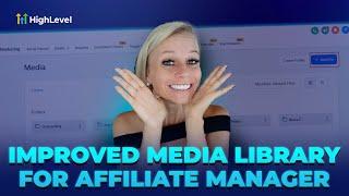 How to Navigate the Media Library in Affiliate Manager