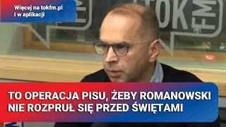 To operacja PiS-u, żeby Romanowski nie rozpruł się przed świętami | Wybory w TOK-u | 21.12.2024