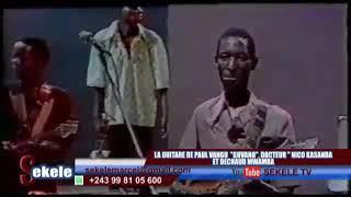 LES GRANDS GUITARISTES DE LA RUMBA CONGOLAISE DOCTEUR NICO GUVANO ET DECHAUD MWAMBA EN CONCERT LIVE